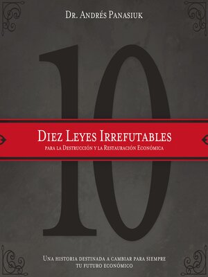 cover image of Diez leyes irrefutables para la destrucción y la restauración económica